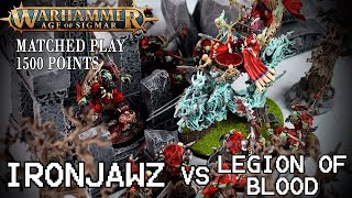 IRONJAWZ vs LEGION OF BLOOD 1500 pts matched play Warhammer Age of Sigmar Battle Report [upl. by Mauve]