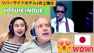 YOSUIE INOUE  RIVERSIDE HOTEL リバーサイドホテル  井上陽水 Live Performance  REACTION❤️🇯🇵 [upl. by Eilitan]