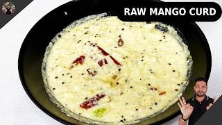 Special Raw Mango Curd Recipe  Simple Raw Mango Recipes [upl. by Milano]