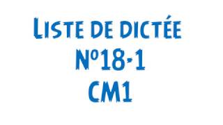 dictée CM1 liste 181 [upl. by Siocnarf]