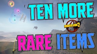 Top 10 Rare Items in Borderlands 2  Part 2 More Surprises [upl. by Naelcm]