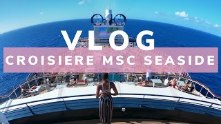 VLOG CROISIERE MSC SEASIDE [upl. by Ihtak286]