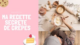 Ma recette secrète de crêpes  Kassou [upl. by Ella330]