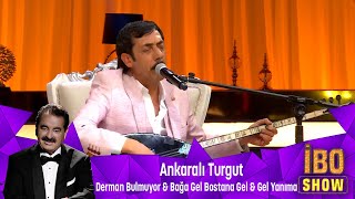 Ankaralı Turgut  DERMAN BULMUYOR amp BAĞA GEL BOSTANA GEL amp GEL YANIMA [upl. by Mooney355]