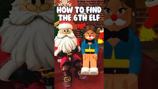 HOW TO FIND THE 6th ELF DAY 6 BLOXBURG 2023 ELF HUNT bloxburg roblox bloxburgelfhunt [upl. by Manvell942]