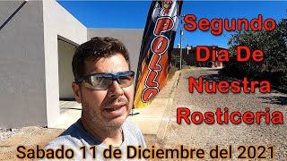 🐔 Segundo Dia de Nuestra Rosticeria 🐔 Tips para poner tu propia rosticeria Vblog230 [upl. by Garvin]