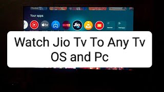 Watch Free Jio Tv to Any Os or Any Tv [upl. by Assenov]