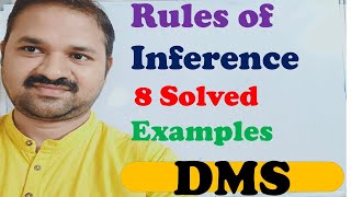 Rules of Inference  8 Solved Examples  Rule P  Rule T  Rule CP  DMS  MFCS [upl. by Marjory]