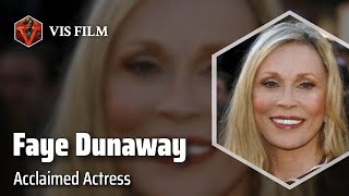 Faye Dunaway The Queen of Cinema  Actors amp Actresses Biography [upl. by Lever]