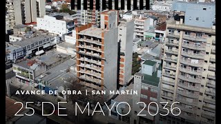 Mirá cómo avanza 25 de Mayo 2036  Grupo Dinal  Avance de obra  San Martín [upl. by Ecnedac]