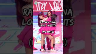 RATING YUNA LOCO OUTFITS  itzy loco [upl. by Edrei]