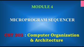 Microprogram Sequencer  M45  CST 202 Computer Organisation and Architecture [upl. by Hull238]