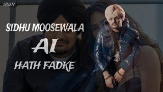 Hath Fadke Sidhu Moose Wala Ai Song [upl. by Herates]