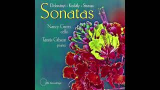 Dohnanyi Kodaly amp Strauss Sonatas  Nancy Green cello amp Tannis Gibson piano [upl. by Tevlev50]