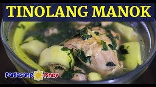 Tinolang Manok sa Upo  Panlasang Pinoy [upl. by Aarika]