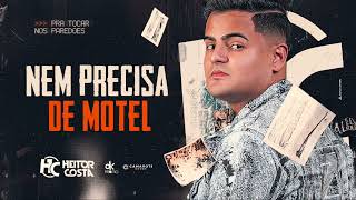 Heitor Costa  Nem precisa de motel [upl. by Parent525]