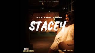 Stacey PNG LATEST MUSIC 2024 NAE X BMC CREW PROD BY TRANK [upl. by Jagir174]