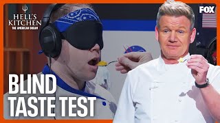 Chefs Compete in the Blind Taste Test  Hell’s Kitchen [upl. by Peale549]