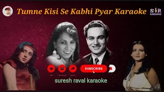 Tumne Kisi Se Kabhi Pyar Karaoke With Hindi Lyrics Scrolling [upl. by Assela]