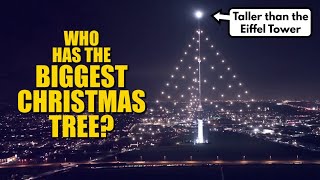 Who Has Officially The Worlds Biggest Christmas Tree [upl. by Oznerol]