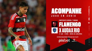 Campeonato Carioca  Flamengo x Audax Rio  PRÉ E PÓSJOGO EXCLUSIVO FLATV [upl. by Hapte]