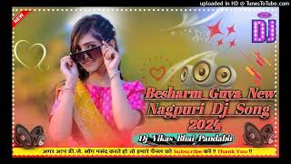 BeshramGuyaNewNagpuriDjSong2024MixByDjVikasBabuPandabirChaibasa128kps [upl. by Anitsihc]