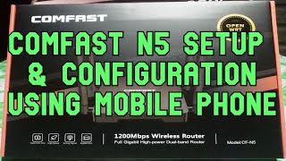 Comfast CF N5 Setup amp Configuration Using Mobile Phone [upl. by Naugal]