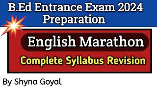 BEd Entrance Exam 2024 PreparationEnglish Grammar Complete Syllabus RevisionShyna Goyal [upl. by Elletnwahs571]