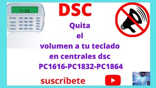 😃CHAO SONIDO😃 como puedes bajar el volumen al teclado de tu alarma en CENTRAL DSC Aquí te lo explico [upl. by Eelarol195]