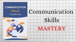 COMMUNICATION SKILLS Mastery  AUDIOBOOKS Full Length [upl. by Neellek]