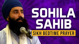 Sohila Sahib by Bhai Jagraj Singh  Sikh Bedtime Prayers  Kirtan Sohila [upl. by Benenson]