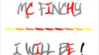 MC FiNCHY  I WiLL BE [upl. by Werra766]