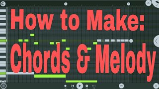 How to make a Melody in Fl Studio Mobile  Free FLM  How to Make chords and Melody [upl. by Harms]