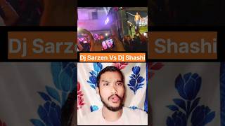 Dj sarzen vs dj shashi Compilation khatarnak 🔥😱 djsarzen djshashi competition dj [upl. by Sreip]