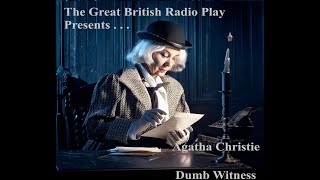 The Great British Radio Play Presents      Agatha Christie Dumb Witness [upl. by Simaj]