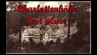 Die wahrheit über Charlottenhöhe Teil 1  lost place [upl. by Kus]