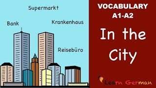 Learn German  German Vocabulary  In der Stadt  In the city  A1 [upl. by Ennairod]