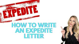 EXPEDITE AT USCIS OR NVC HOW TO WRITE YOUR EXPEDITE LETTER [upl. by Gaudet]