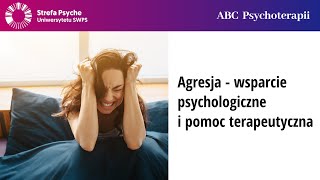 Agresja  wsparcie psychologiczne i pomoc terapeutyczna  dr hab Elżbieta Zdankiewicz  Ścigała [upl. by Alit]