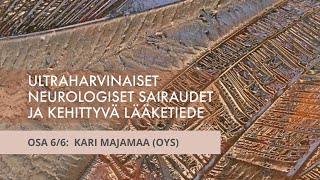 Ultraharvinaiset neurologiset 66 Majamaa Tutkimus ja kansainvälinen yhteistyö [upl. by Ker301]