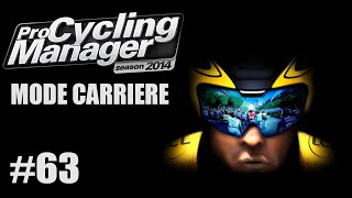 Pro Cycling Manager 2014  Carrière AG2R La Mondiale  63 FR HD [upl. by Ennaillek]