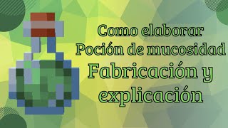 Como elaborar 🧪pocion de mucosidad🐸 en Minecraft [upl. by Taveda]