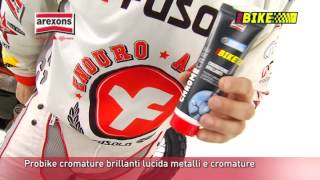 Probike cromature brillanti  Arexons [upl. by Arinaj129]