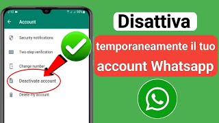 Come disattivare temporaneamente il tuo account Whatsapp senza eliminarlo aggiornamento 2023 [upl. by Anelrahc]