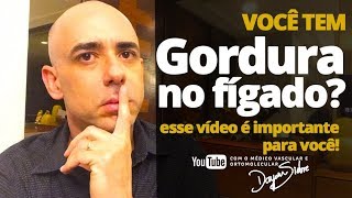 Você tem gordura no FÍGADO Isso é IMPORTANTE para você  Dr Dayan Siebra [upl. by Shaina]