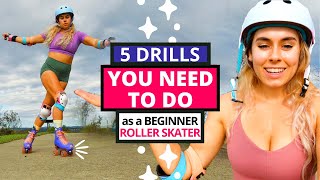 5 DRILLS you NEED to do as a BEGINNER ROLLER SKATER  LEARN to ROLLER SKATE in 30 DAYS Day 2 [upl. by Warren]