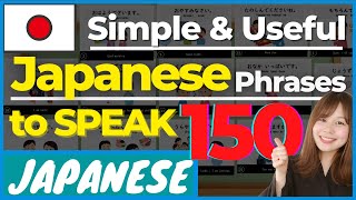 【Beginner】Top 150 Essential Japanese Phrases for Daily Conversation  JLPT N5 N4 Travel to Japan [upl. by Enyawed909]