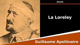 La Loreley  Poésie  Guillaume Apollinaire [upl. by Lydnek744]