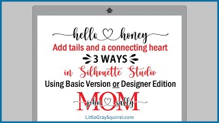 How to Add Swashes Hearts to Hello Honey Font using glyphs with any version of Silhouette Studio [upl. by Enaffit391]