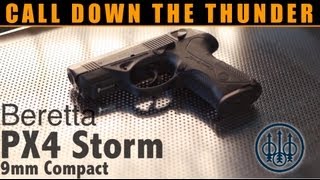 CALL DOWN THE THUNDER Beretta PX4 Storm Review [upl. by Wildon642]